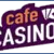 cafe-casino